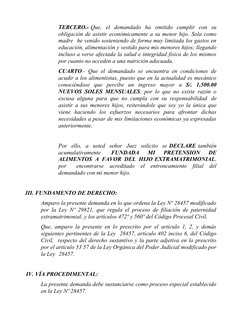TERCERO.- Que,  el  demandado  ha  omitido  cumplir  con  su
obligación de asistir económicamente a su menor hijo. Sola como