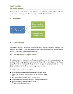 MANUAL DE RECEPCIÓN
HOTEL – BOQUERÓN
Lic. Janaína Magalhaes
Cada uno de los turnos tiene una serie de tareas y procedimiento