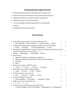 Important Questions Computer Networks 
 Explain briefly about layers in OSI model with examples each ? 
 Explain the conc