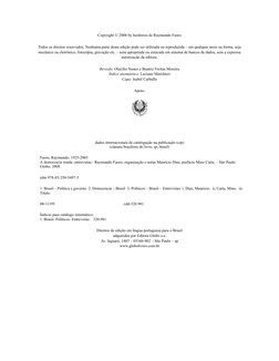 Copyright © 2008 by herdeiros de Raymundo Faoro
Todos os direitos reservados. Nenhuma parte desta edição pode ser utilizada o