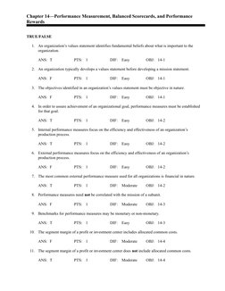 Chapter 14—Performance Measurement, Balanced Scorecards, and Performance
Rewards
TRUE/FALSE
1.
An organization’s values stat