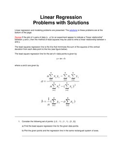 Linear Regression  
Problems with Solutions 
Linear regression and modeling problems are presented. The solutions to these pr