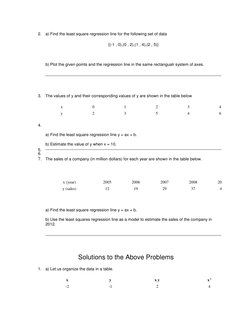 2. a) Find the least square regression line for the following set of data  
{(-1 , 0),(0 , 2),(1 , 4),(2 , 5)} 
 
 
b) Plot t