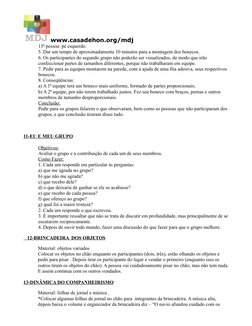www.casadehon.org/mdj
13ª pessoa: pé esquerdo. 
5. Dar um tempo de aproximadamente 10 minutos para a montagem dos bonecos. 
6