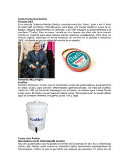 Guillermo Mendez Santino 
Pomada GMS
Es el caso de Guillermo Méndez Santizo, conocido como don ‘Yemo’, quien a los 11 años
de