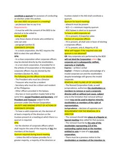 constitute a quorum for purposes of conducting
an election under this section.
Can elect BOD not present in a meeting?
- yes,