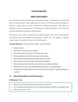 1 
 
CHAPTER ONE 
PRELIMINARIES 
 
The word physics comes from the Greek word meaning ―nature‖. Today physics is treated as