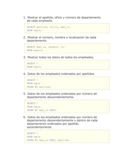 1.
-- 1) Mostrar el apellido, oficio y número de departamento 
de cada empleado.
SELECT apellido, oficio, dept_no 
FROM emple