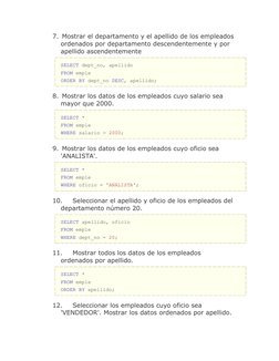 7.
-- 7) Mostrar el departamento y el apellido de los empleados
ordenados por departamento descendentemente y por 
apellido a