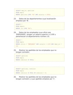 SELECT emp_no, apellido 
FROM emple 
WHERE apellido LIKE '%Z' AND salario > 2000;
23.
-- 23) Datos de los departamentos cuya