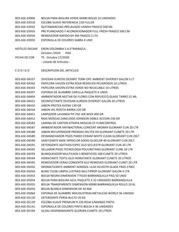 003-ASE-03906
BOLSA PARA BASURA VERDE 60X80 BOLSA 10 UNIDADES
003-ASE-03918
ESCOBA SUAVE REFERENCIA 218 FULLER
003-ASE-03932