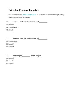 Intensive Pronoun Exercises 
Choose the correct intensive pronoun  (https://www.gingersoftware.com/content/grammar-rules/inte