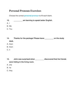 Personal Pronoun Exercises 
Choose the correct personal pronoun  (https://www.gingersoftware.com/content/grammar-rules/person