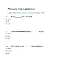 Possessive Pronoun Exercises 
Choose the correct possessive pronoun  (https://www.gingersoftware.com/content/grammar-rules/po