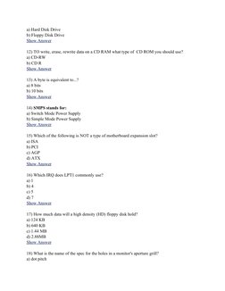 a) Hard Disk Drive
b) Floppy Disk Drive
Show Answer (https://www.blog.qualitypointtech.com/2010/12/basic-computer-hardware-qu