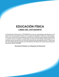 EDUCACIÓN FÍSICA
LIBRO DEL ESTUDIANTE
La Secretaría de Educación y TELEBÁSICA promueven aprendizajes significativos en el 
te