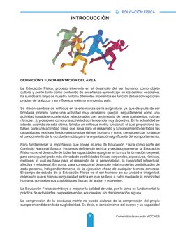 7
EDUCACIÓN FÍSICA
Contenidos de acuerdo al DCNEB
INTRODUCCIÓN
DEFINICIÓN Y FUNDAMENTACIÓN DEL ÁREA
La Educación Física, proc