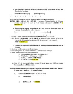 a. Ingresaba a trabajar a las 6 am hasta la 12 del m/día y de las 2 a las
6pm todos los días.
6      7        8      9