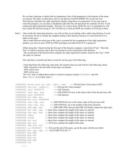 We see that a function is called with two parameters. One of the parameters is the location of the name 
we entered. The othe