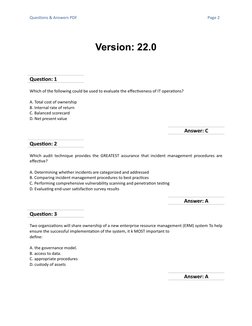 Questions & Answers PDF
Page 2
Version: 22.0
Question: 1
Which of the following could be used to evaluate the effectiveness o