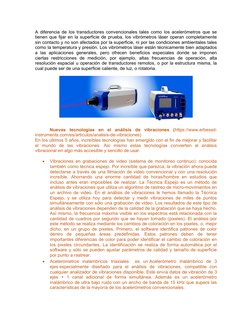 A diferencia de los transductores convencionales tales como los acelerómetros que se
tienen que fijar en la superficie de pru