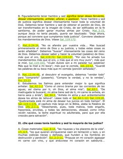 B. Figuradamente tener hambre y sed significa tener deseo ferviente,
desear intensamente, anhelar, añorar, o apetecer. Tener