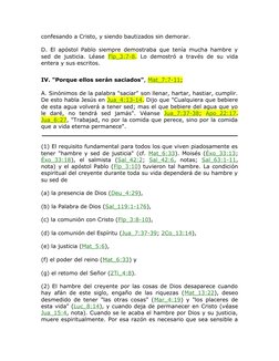 confesando a Cristo, y siendo bautizados sin demorar.
D. El apóstol Pablo siempre demostraba que tenía mucha hambre y
sed de