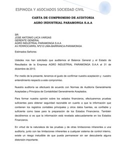 ESPINOZA Y ASOCIADOS SOCIEDAD CIVIL
CARTA DE COMPROMISO DE AUDITORIA
AGRO INDUSTRIAL PARAMONGA S.A.A
SR:
JOSE ANTONIO LACA V