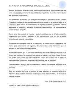 ESPINOZA Y ASOCIADOS SOCIEDAD CIVIL
Además de nuestro dictamen sobre los Estados Financieros, proporcionaremos una
carta por