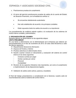 ESPINOZA Y ASOCIADOS SOCIEDAD CIVIL
c. Practicaremos pruebas de cumplimiento
d. Al cierre del ejercicio practicaremos prueba