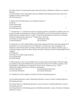 (b) Achievement of common goal requires teamwork and co-ordination of efforts in a common 
direction.
(c) Each member of the