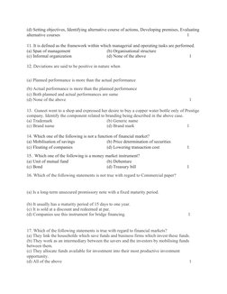 (d) Setting objectives, Identifying alternative course of actions, Developing premises, Evaluating
alternative courses  
1