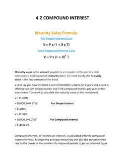 4.2 COMPOUND INTEREST
Maturity value is the amount payable to an investor at the end of a debt 
instrument's holding period (
