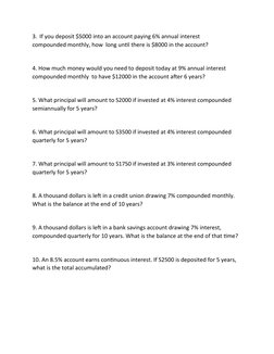 3.  If you deposit $5000 into an account paying 6% annual interest 
compounded monthly, how  long until there is $8000 in the