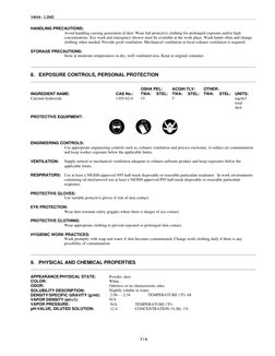 3 / 6
10046 - LIME
 
 3 / 6
10046 - LIME
HANDLING PRECAUTIONS:
Avoid handling causing generation of dust. Wear full protec