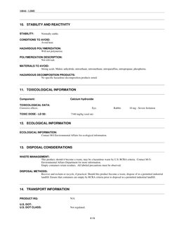 4 / 6
10046 - LIME
 
 4 / 6
10046 - LIME
 
 
10.   STABILITY AND REACTIVITY
 
 
STABILITY:
Normally stable.
 
CONDITIONS T