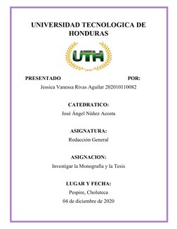 UNIVERSIDAD TECNOLOGICA DE
HONDURAS
PRESENTADO
POR:
Jessica Vanessa Rivas Aguilar 202010110082
CATEDRATICO:
José Ángel Núñez