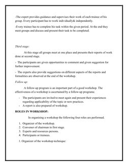-The expert provides guidance and supervises their work of each trainee of his 
group. Every participant has to work individu