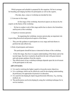 Whole program and schedule is prepared by the organiser. He has to arrange 
for boarding and lodging facilities for pa