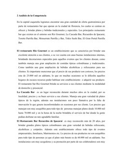 2 Análisis de la Competencia 
En la capital caqueteña logramos encontrar una gran cantidad de oferta gastronómica por
parte d