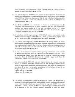 saldar sus deudas, si se compromete a pagar 1.000.000 dentro de 6 meses? Coloque
la fecha focal en el día de hoy. R/3.077.518
