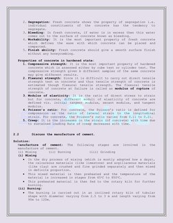 2. Segregation: Fresh concrete shows the property of segregation i.e. 
individual constituents of the concrete has the tend