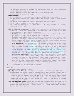 1. The moisture content of timber can be brought down to 10-20% depending 
on the climatic conditions. 
2. Natural seasonin