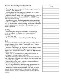 Personal Protective Equipment (continued) 
 
· Discuss proper safety equipment with your supervisor and the 
Company Safety D