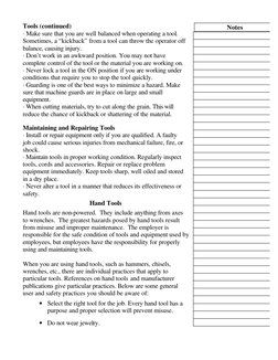 Tools (continued) 
· Make sure that you are well balanced when operating a tool. 
Sometimes, a “kickback” from a tool can thr