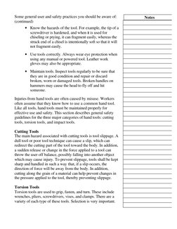 Some general user and safety practices you should be aware of: 
(continued) 
• Know the hazards of the tool. For example, the