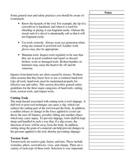Some general user and safety practices you should be aware of: 
(continued) 
• Know the hazards of the tool. For example, t