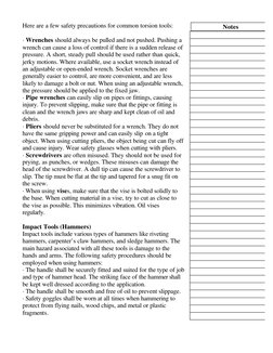 Here are a few safety precautions for common torsion tools:  
 
· Wrenches should always be pulled and not pushed. Pushing a