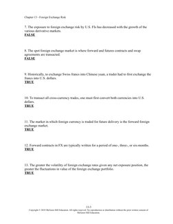 Chapter 13 - Foreign Exchange Risk
7. The exposure to foreign exchange risk by U.S. FIs has decreased with the growth of the