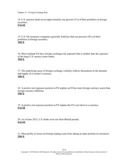 Chapter 13 - Foreign Exchange Risk
14. U.S. pension funds invest approximately one percent (1%) of their portfolios in foreig